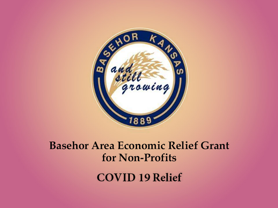 Basehor Area Economic Relief Grant for NonProfits Basehor Chamber of